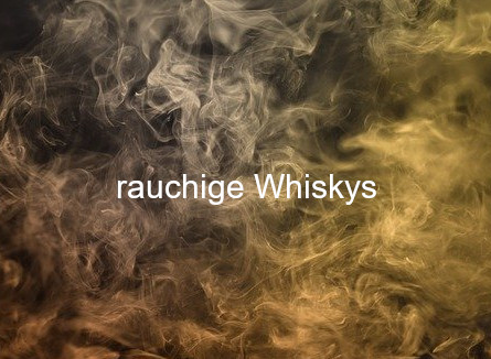 Bild mit Rauch und Aufschrift rauchige Whiskys